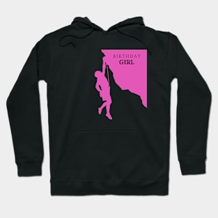 Birthday Girl - Rock Climbing Hoodie